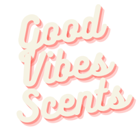 Good Vibes Scents Home