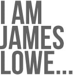 I Am James Lowe