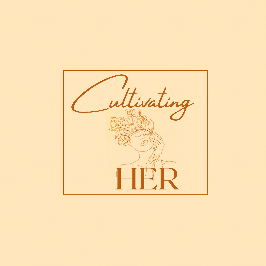 Cultivating HER Home