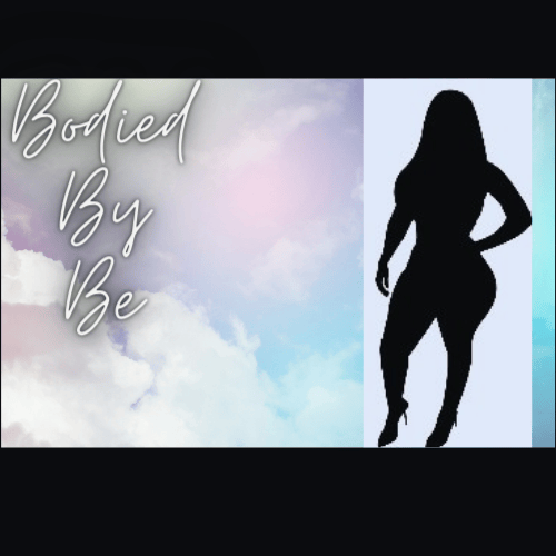 Bodied By Be