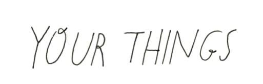 Your Things
