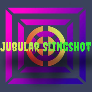 Jubular Slingshots Home