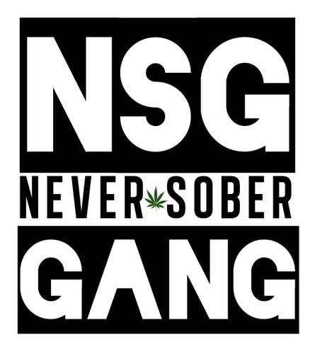 Never Sober Gang 