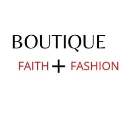 Boutique Faith+ Fashion