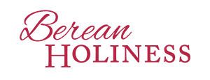 Berean Holiness