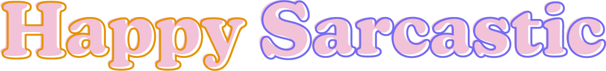 HappySarcastic Home