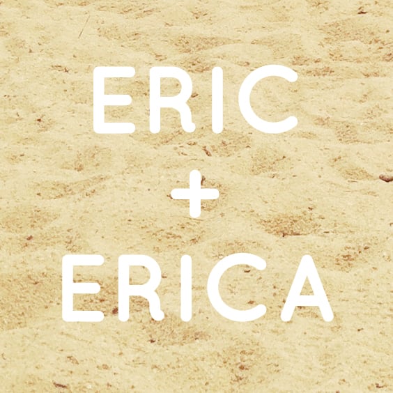 Eric + Erica Merchandise 