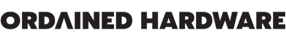 Ordained Hardware