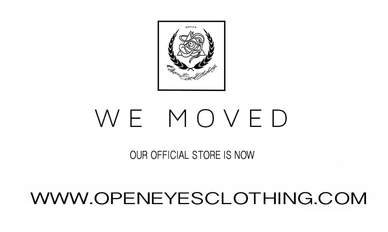 find us now over                                                         www.openeyesclothing.com