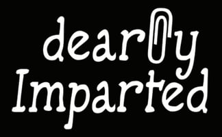 Dearly Imparted