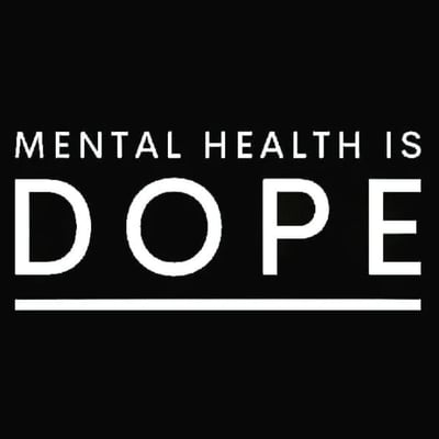 Mental Health Is Dope Home