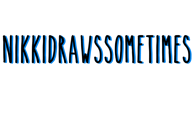 NikkiDrawsSometimes Home