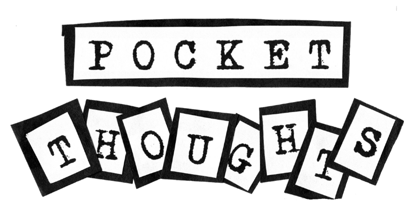 Pocket Thoughts Home