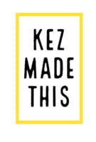 Kez Made This
