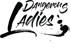 Dangerous Ladies Home