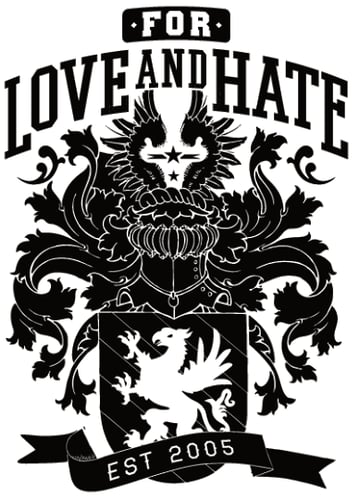 For Love and Hate Merchandise