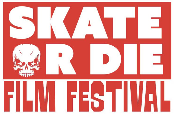 Skate or Die Film Festival Home