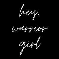 Hey Warrior Girl