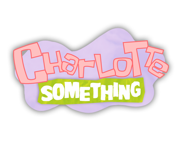 Charlotte Something