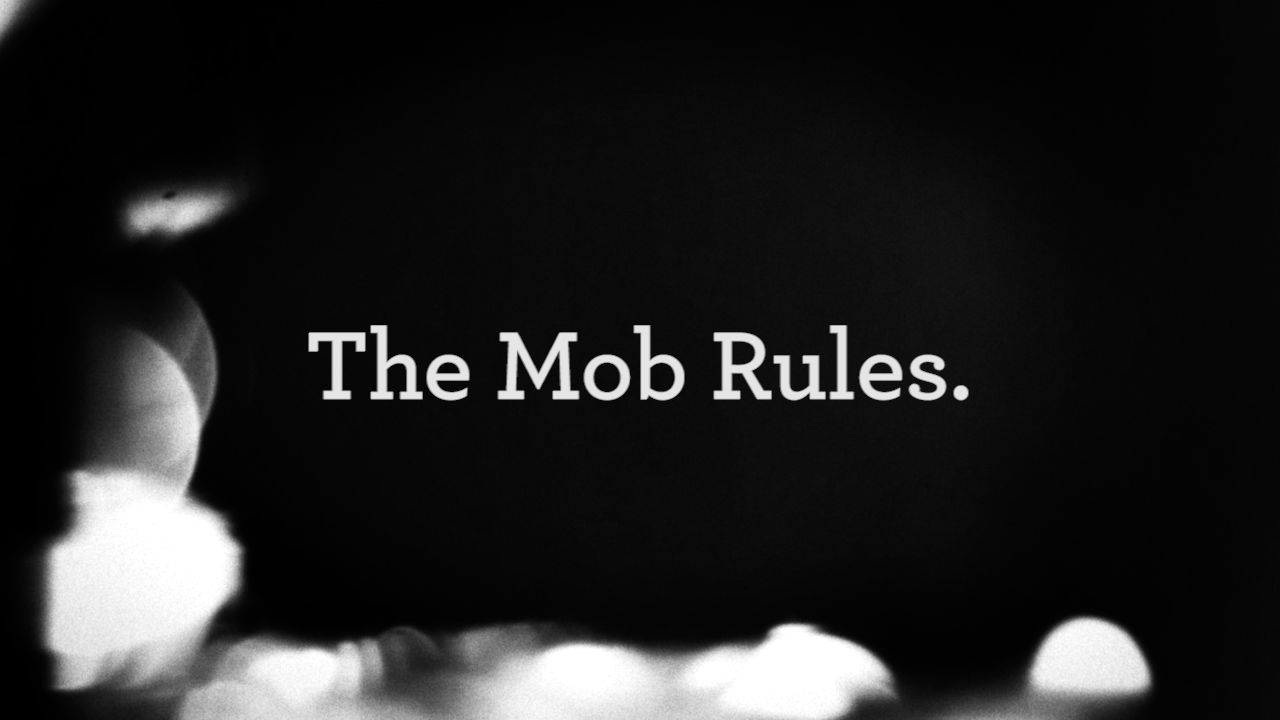 The Mob Rules