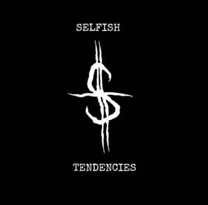 Selfish Tendencies  Home