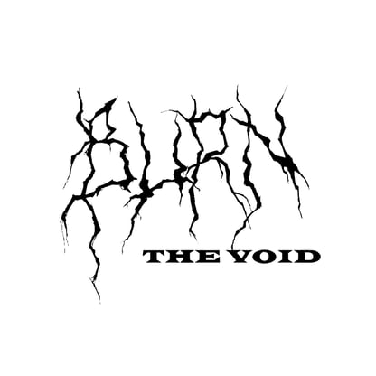 BURN THE VOID