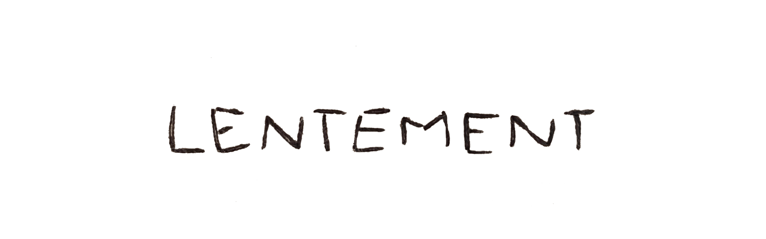 LENTEMENT Home