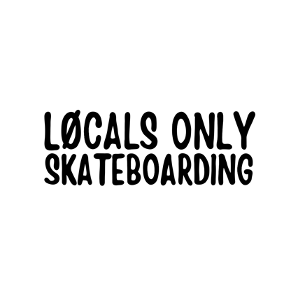 LocalsOnlySkateboarding