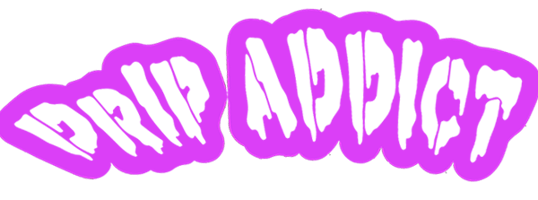 Drip Addict Apparel Home