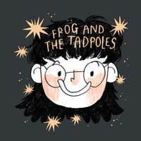 Frog and The Tadpoles Home
