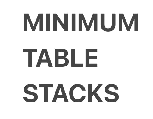 Minimum Table Stacks Home