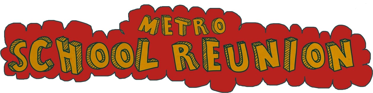 Metro School Reunion