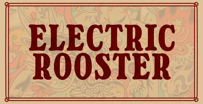 ELECTRIC ROOSTER Home