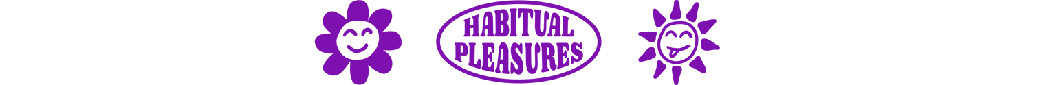 Habitual Pleasures Home