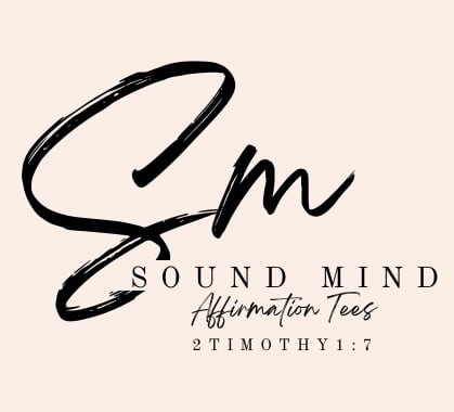 Sound Mind Affirmation Tees Home