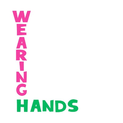 The Wearing Hands