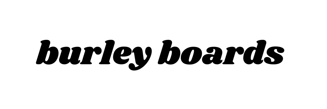 Burley Boards Home