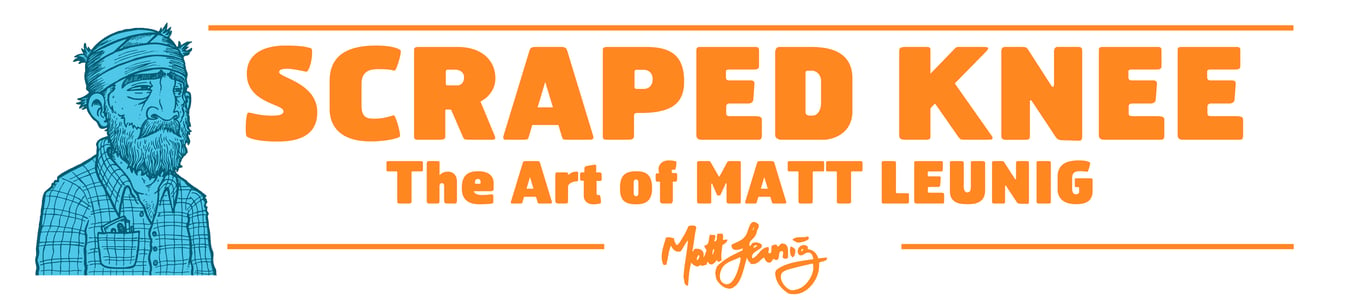 Scraped Knee - The Art of Matt Leunig Home