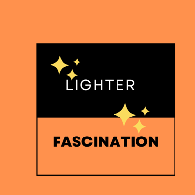 Lighter Fascination