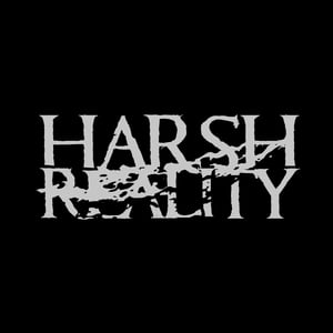 HARSH REALITY Home