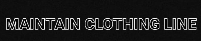 MAINTAIN Clothing Line Home