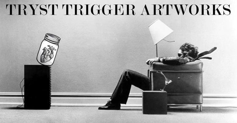 Tryst Trigger Artworks Home