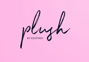 Plush By Kourtney