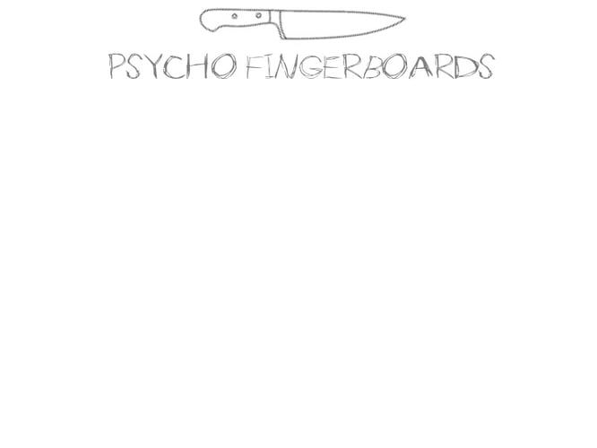 Psycho Fingerboards