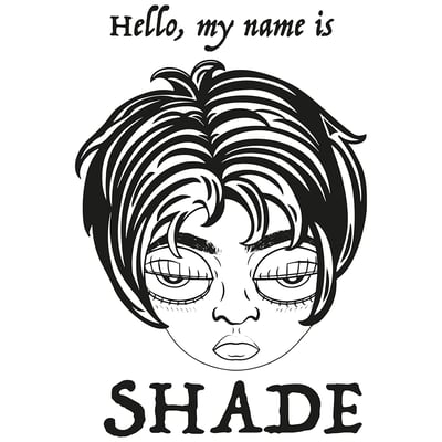 Hello, my name is Shade Home