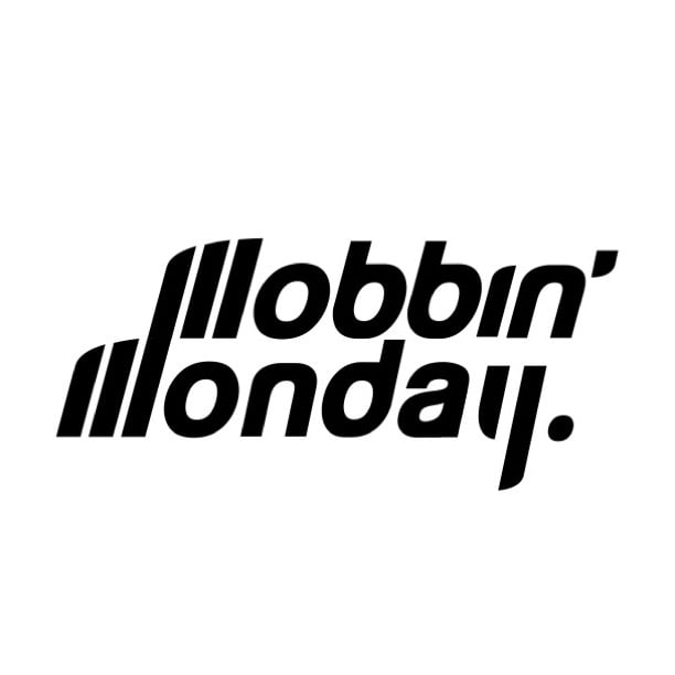 Mobbin'Monday
