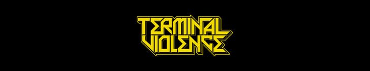 Terminal Violence Home