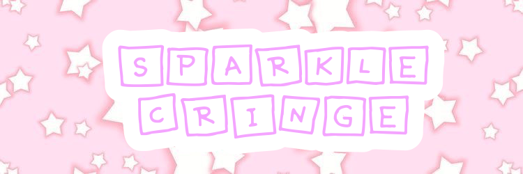 sparklecringe Home