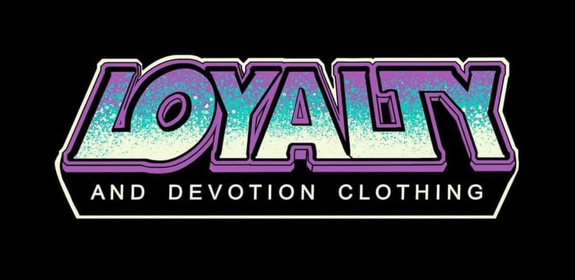Loyalty and Devotion Clothing Home