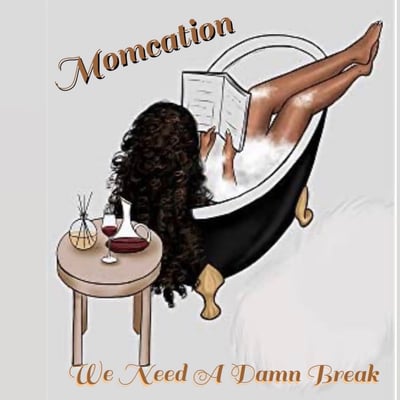 Momcation